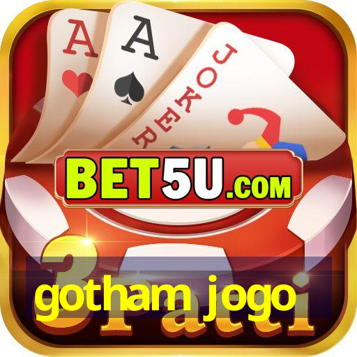 gotham jogo